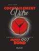 Cocktailement vôtre !:Les recettes de cocktails et boissons préférées de James Bond 007