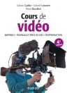 Cours de vidéo:Matériels, tournage et prise de vues, postproduction