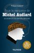 Sous la casquette de Michel Audiard:Les secrets de ses grandes répliques
