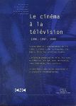 Le Cinéma à la télévision:1996, 1997, 1998