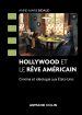 Hollywood et le rêve américain:Cinéma et idéologie aux États-Unis