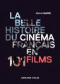 La Belle Histoire du cinéma français en 101 films