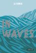 In Waves