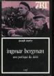 Ingmar Bergman, une poétique du désir