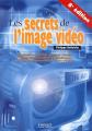 Les Secrets de l'image vidéo