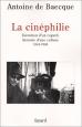 La Cinéphilie:Invention d'un regard, histoire d'une culture 1944-1968