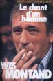 Yves Montand, le chant d'un homme