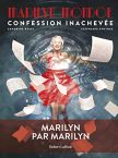 Confession inachevée:Marilyn par Marilyn (roman graphique)