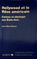 Hollywood et le rêve américain:cinéma et idéologie