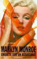 Marilyn Monroe, enquête sur un assasinat
