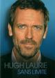 Hugh Laurie:Sans limite