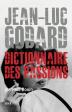 Jean Luc Godard: Dictionnaire des passions