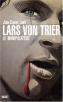 Lars Von Trier: Le manipulateur
