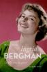 Ingrid Bergman: Le feu sous la glace
