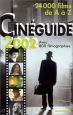 Cinéguide 2002 : 24 000 films de A à Z avec 800 filmographies