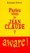Parlez-vous le Jean-Claude ?:Aware!
