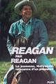 Reagan par Reagan : La jeunesse, Hollywood, naissance d'un président