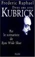 Deux ans avec Kubrick: Par le scénariste de Eyes Wide Shut