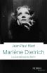 Marlène Dietrich:La scandaleuse de Berlin