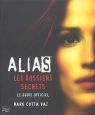 Alias, les dossiers secrets