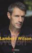 Lambert Wilson:Entretiens