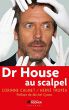 Dr House au scalpel