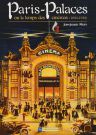 Paris-Palaces: ou le temps des cinémas (1894-1918)