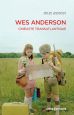 Wes Anderson:Cinéaste transatlantique