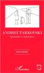 Andrei Tarkovski: Spatialité et habitation