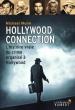 Hollywood Connection: L'histoire vraie du crime organisé à Hollywood