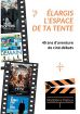 Elargis l'espace de ta tente : 40 ans d'aventure de ciné-débats