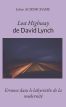 Lost Highway de David Lynch:Errance dans le labyrinthe de la modernité