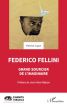 Federico Fellini:Grand sourcier de l'imaginaire