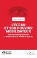 L'Écran et son pouvoir mobilisateur:Militantisme expérimental à l'Office national du film du Canada