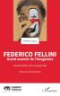 Federico Fellini:Grand sourcier de l'imaginaire