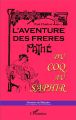 L'Aventure des frères Pathé:Du coq au saphir