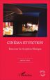 Cinéma et Fiction:Essai sur la réception filmique