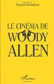 Le Cinéma de Woody Allen