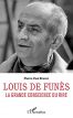 Louis de Funès:La grande conscience du rire