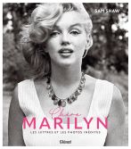Chère Marilyn:Les lettres et les photographies inédites
