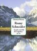 Romy Schneider : la plus rerrible des tragédies : sa vie