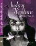 Audrey Hepburn:Un ange à Hollywood
