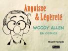 Angoisse et légèreté:Woody Allen en comics, tome 1