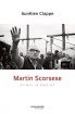 Martin Scorsese:Filmer la Passion