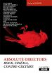 Absolute Directors:Rock, cinéma, contre-culture