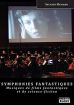 Symphonies fantastiques:Musiques de films fantastiques et de science-fiction