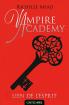 Vampire Academy : Tome 5 : Lien de l'esprit