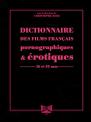 Dictionnaire des films français pornographiques & érotiques: 16 et 35 mm