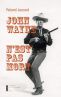 John Wayne n'est pas mort