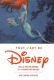 Tout l'art de Disney:de La Petite Sirène à La Reine des neiges